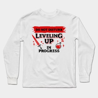 Do Not Disturb Leveling Up In Progress Dark Red Label Long Sleeve T-Shirt